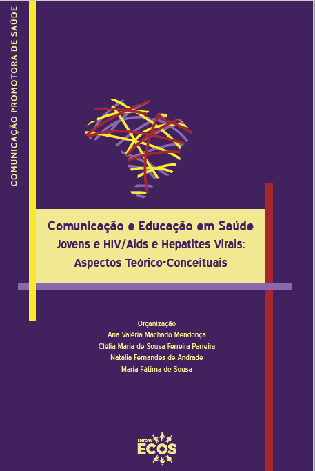 Comunicação e Educação em Saúde – Jovens e HIV/Aids e Hepatites Virais: Aspectos Teórico-Conceituais
