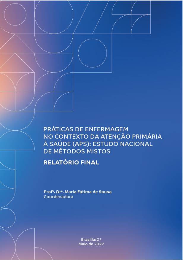 Práticas de enfermagem no contexto da Atenção Primária à Saúde (APS): Estudo nacional de métodos mistos